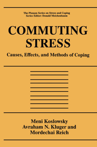Commuting Stress: Causes, Effects, and Methods of Coping