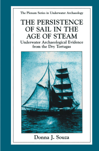 The Persistence of Sail in the Age of Steam: Underwater Archaeological Evidence from the Dry Tortugas