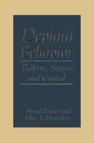 Deviant Behavior: Patterns, Sources, and Control