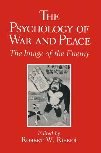 The Psychology of War and Peace: The Image of the Enemy