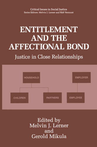 Entitlement and the Affectional Bond: Justice in Close Relationships