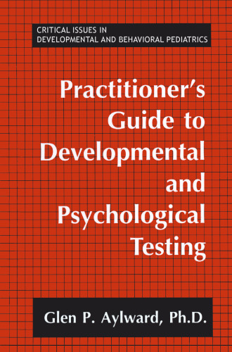 Practitioner’s Guide to Developmental and Psychological Testing