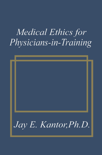 Medical Ethics for Physicians-in-Training