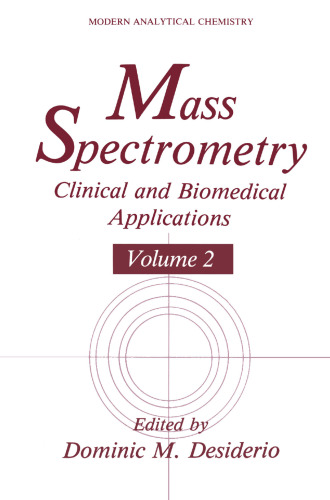 Mass Spectrometry: Clinical and Biomedical Applications