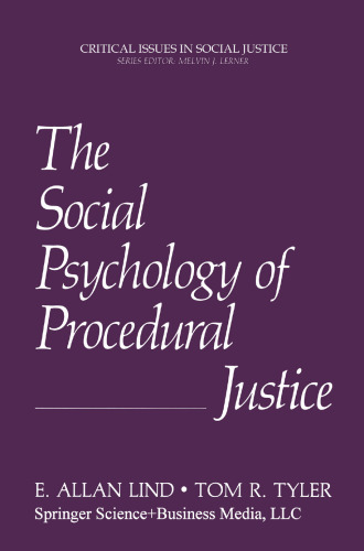 The Social Psychology of Procedural Justice