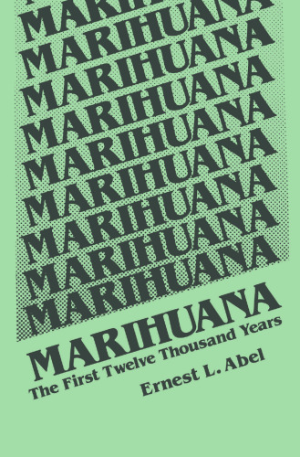 Marihuana: The First Twelve Thousand Years