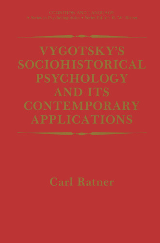 Vygotsky’s Sociohistorical Psychology and its Contemporary Applications