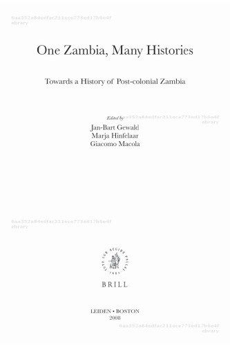 One Zambia, Many Histories: Towards a History of Post-colonial Zambia