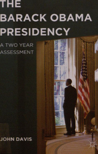 The Barack Obama Presidency: A Two Year Assessment