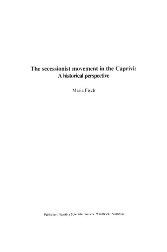 The secessionist movement in the Caprivi : a historical perspective