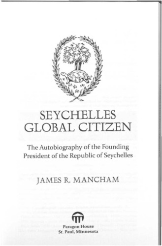 Seychelles Global Citizen: The Autobiography of the Founding President