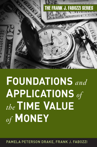 Foundations and Applications of the Time Value of Money