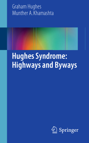 Hughes Syndrome: Highways and Byways