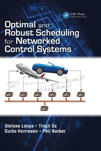 Optimal and Robust Scheduling for Networked Control Systems