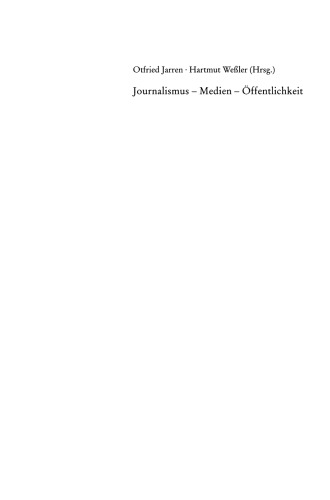 Journalismus — Medien — Öffentlichkeit: Eine Einführung