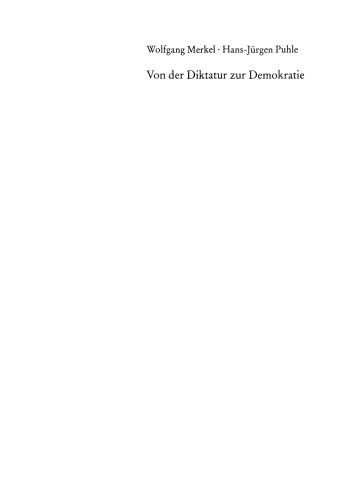Von der Diktatur zur Demokratie: Transformationen, Erfolgsbedingungen, Entwicklungspfade