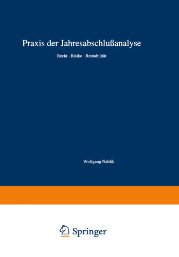 Praxis der Jahresabschlußanalyse: Recht · Risiko · Rentabilität