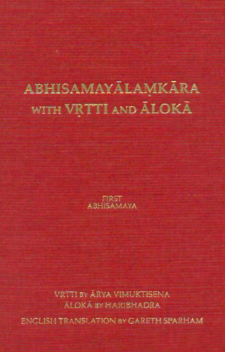 Abhisamayalamkara with Vrtti And Aloka - Volume 1: First Abhisamaya