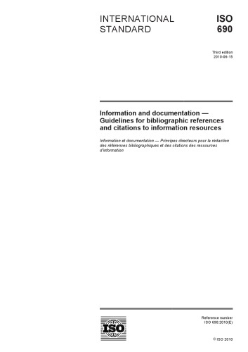 ISO 690: International Standard on Guidelines for bibliographic references and citations to information resources