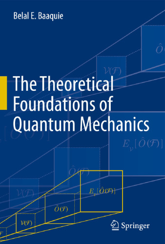 The Theoretical Foundations of Quantum Mechanics