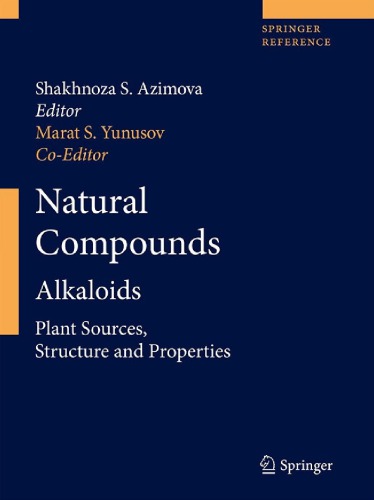 Natural compounds, / Alkaloids : plant sources, structure and properties