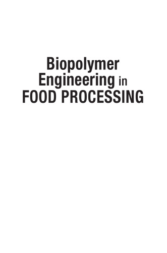 Biopolymer engineering in food processing
