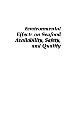 Environmental effects on seafood availability, safety, and quality [...] XD-US