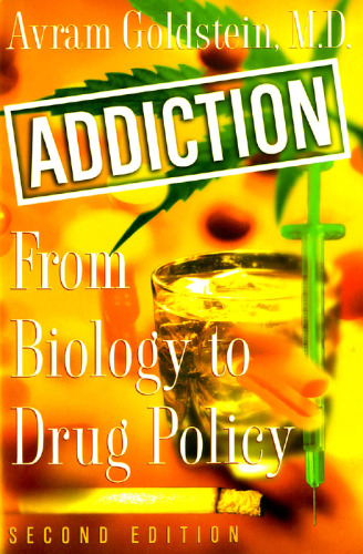 Addiction : from biology to drug policy