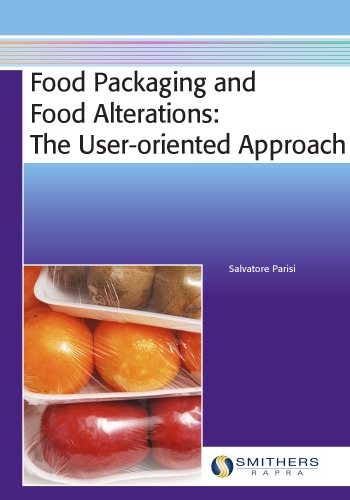 Food Packaging and Food Alterations : The User-oriented Approach