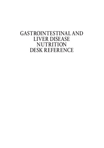 Gastrointestinal and liver disease nutrition desk reference