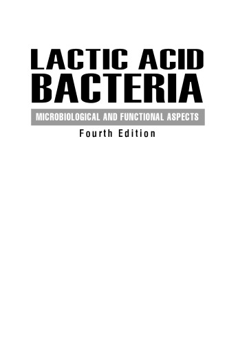 Lactic acid bacteria : microbiological and functional aspects