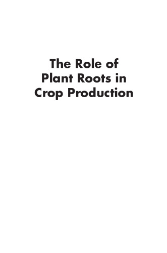 The role of plant roots in crop production