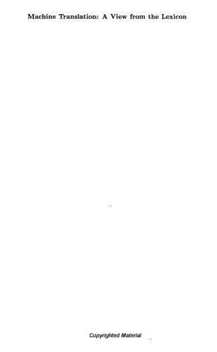 Machine translation : a view from the lexicon