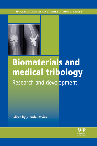 Biomaterials and medical tribology: Research and development