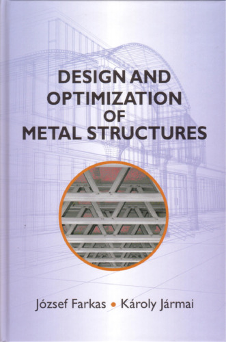 Design and Optimization of Metal Structures