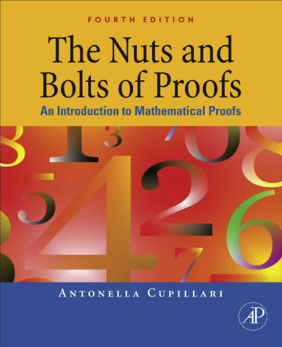 The Nuts and Bolts of Proofs, Fourth Edition: An Introduction to Mathematical Proofs