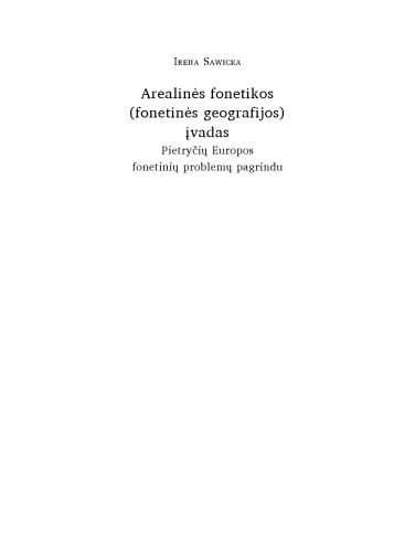 Arealinės fonetikos (fonetinės geografijos) įvadas. Pietryčių Europos fonetinių problemų pagrindu. (Introduction to Areal Phonetics (Phonetic Geography). Based on phonetic problems of Southeast Europe.)