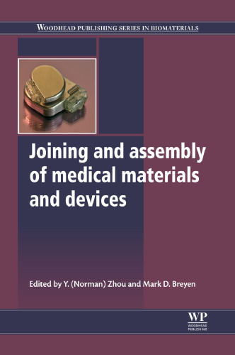 Joining and assembly of medical materials and devices
