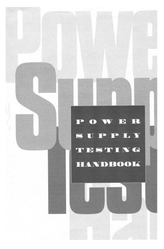 Power Supply Testing Handbook: Strategic Approaches in Test Cost Reduction