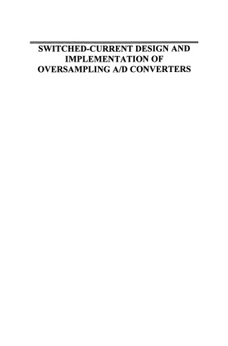 Switched-Current Design and Implementation of Oversampling A/D Converters