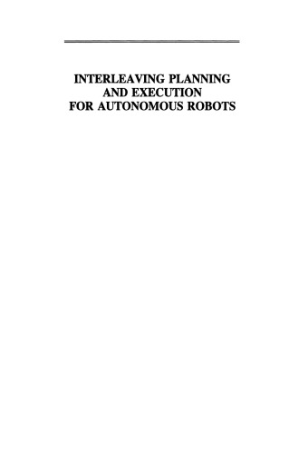 Interleaving Planning and Execution for Autonomous Robots