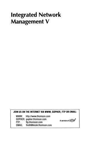 Integrated Network Management V: Integrated management in a virtual world Proceedings of the Fifth IFIP/IEEE International Symposium on Integrated Network Management San Diego, California, U.S.A., May 12–16, 1997