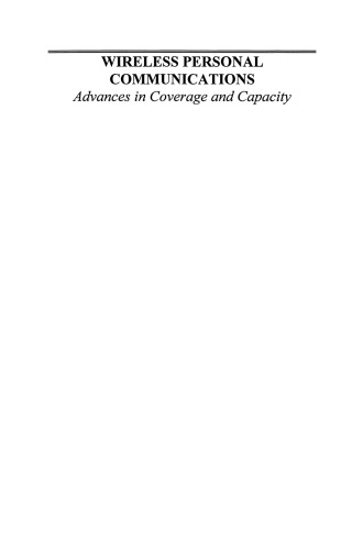 Wireless Personal Communications: Advances in Coverage and Capacity