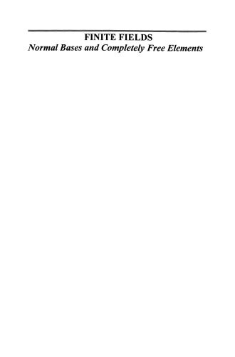 Finite Fields: Normal Bases and Completely Free Elements