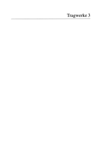 Tragwerke 3: Theorie und Anwendung der Methode der Finiten Elemente