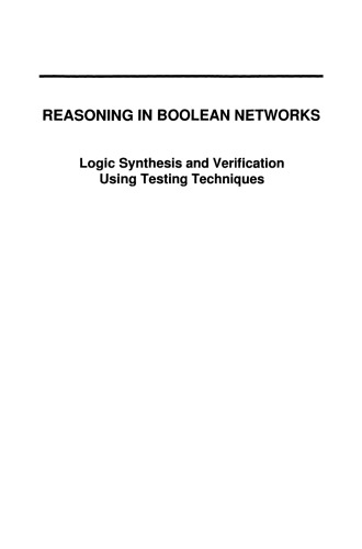 Reasoning in Boolean Networks: Logic Synthesis and Verification using Testing Techniques
