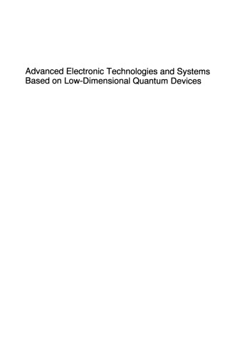 Advanced Electronic Technologies and Systems Based on Low-Dimensional Quantum Devices