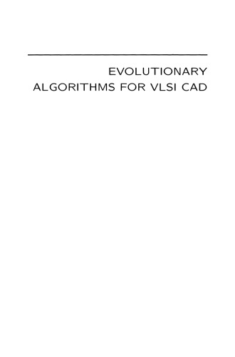 Evolutionary Algorithms for VLSI CAD