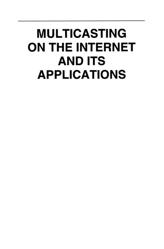 Multicasting on the Internet and its Applications