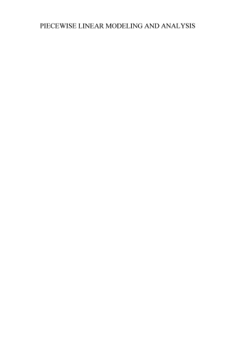 Piecewise Linear Modeling and Analysis